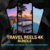 65+ Travel Reels Bundle 4k